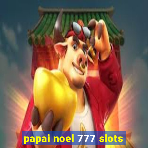 papai noel 777 slots